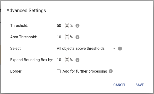 Advanced setting for object selector in a flow enabling to add percentage threshold an object should occupy in order to be detected.